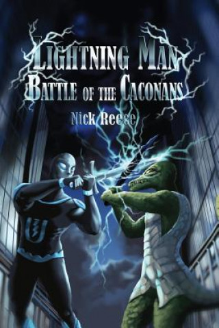 Kniha Lightning Man Battle of the Caconans Nick Reece