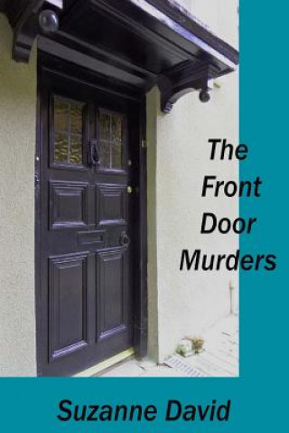 Libro The Front Door Murders: A Mollie Parkinson Mystery Suzanne David