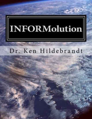 Kniha INFORMolution Dr Ken Hildebrandt