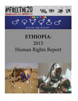 Carte Ethiopia: 2015 Human Rights Report United States Department of State