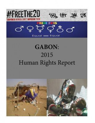 Книга Gabon: 2015 Human Rights Report United States Department of State