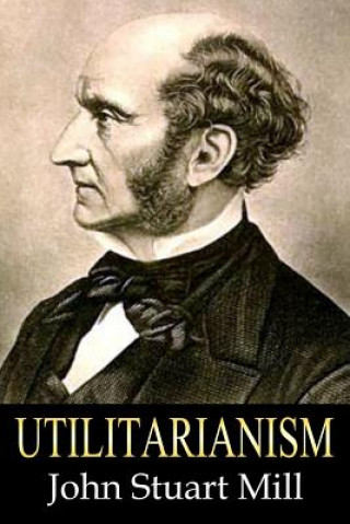Knjiga Utilitarianism John Stuart Mill