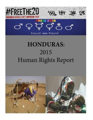 Buch Honduras: 2015 Human Rights Report United States Department of State