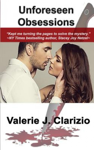 Knjiga Unforeseen Obsessions Valerie J Clarizio
