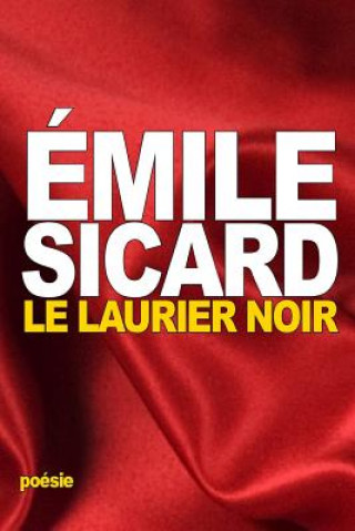 Kniha Le Laurier Noir Emile Sicard