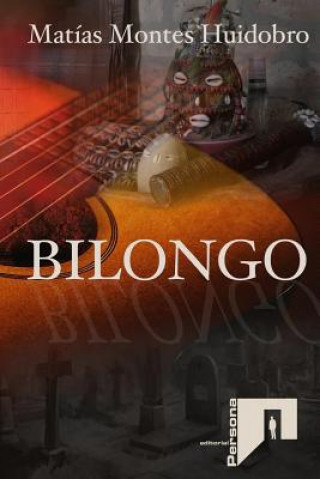 Buch Bilongo Matias Montes Huidobro