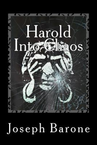 Knjiga Harold Into Chaos Joseph Barone