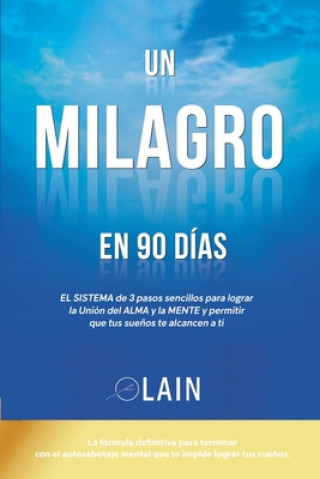 Kniha Un Milagro en 90 Dias Lain Garcia