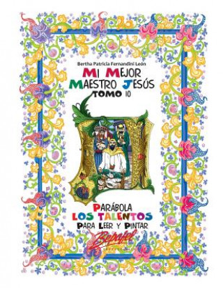 Book Mi mejor maestro Jesús-Parábola Los Talentos: Para leer y pintar Bertha Patricia Fernandini Leon