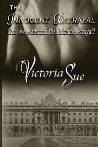 Kniha The Innocent Betrayal Victoria Sue