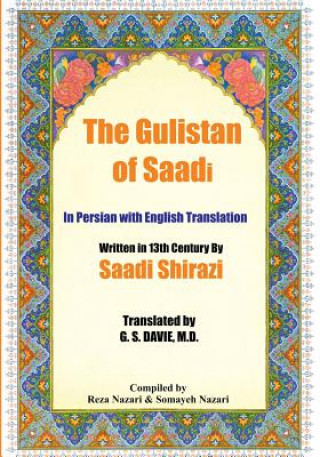 Kniha The Gulistan of Saadi: In Persian with English Translation Saadi Shirazi