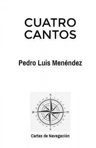 Knjiga Cuatro Cantos Pedro Luis Menendez