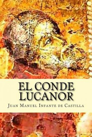 Книга El Conde Lucanor Juan Manuel Infante De Castilla