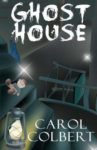 Knjiga Ghost House Carol Colbert