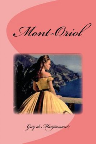 Buch Mont-Oriol Guy de Maupassant