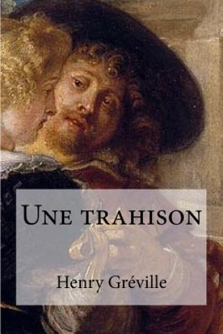 Buch Une trahison Henry Greville