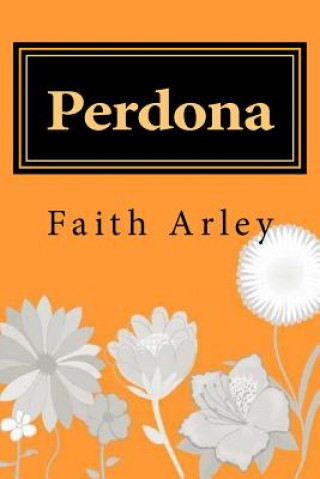 Knjiga Perdona Faith Arley