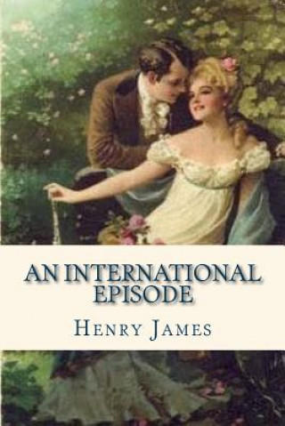 Könyv An International Episode Henry James