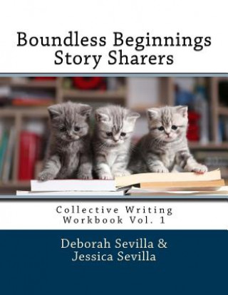 Kniha Story Sharers: Collective Writing Workbook Deborah Sevilla