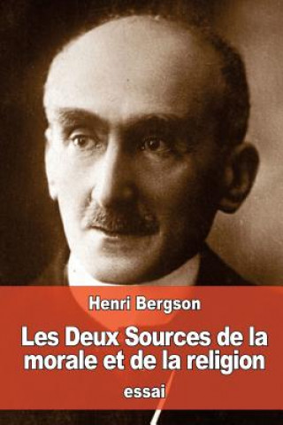 Książka Les Deux Sources de la morale et de la religion Henri Bergson