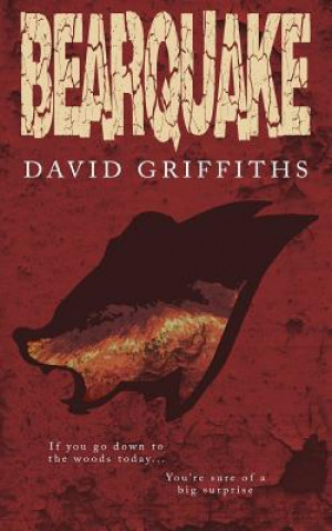Knjiga Bearquake David Griffiths