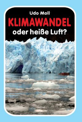Kniha Klimawandel oder heisse Luft? Udo Moll