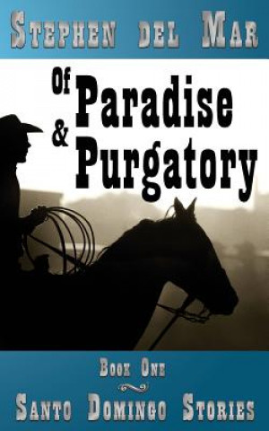 Knjiga Of Paradise & Purgatory Stephen Del Mar