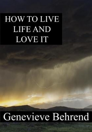 Książka How To Live Life And Love It Genevieve Behrend