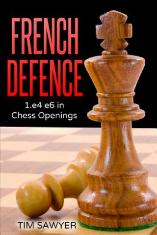 Книга French Defence Tim Sawyer