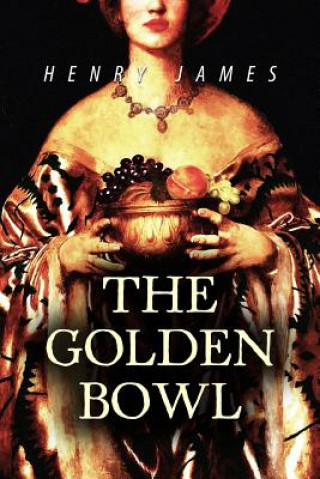 Kniha The Golden Bowl Henry James