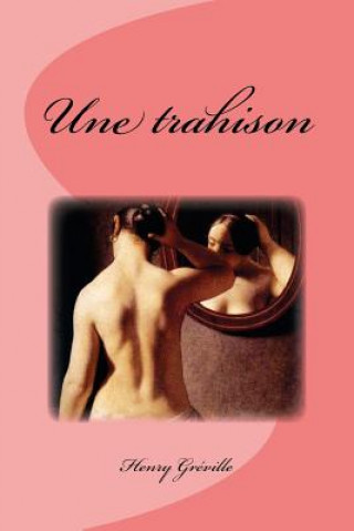 Knjiga Une trahison Henry Greville