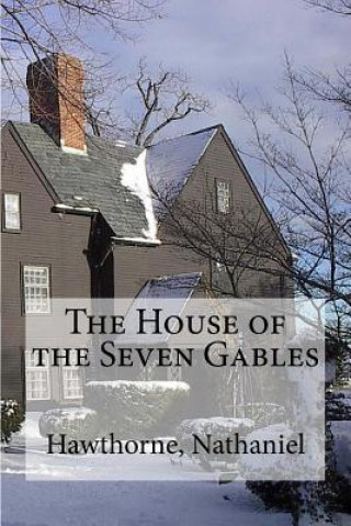 Kniha The House of the Seven Gables Hawthorne Nathaniel