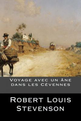 Carte Voyage avec un âne dans les Cévennes Robert Louis Stevenson