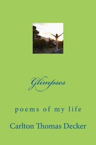 Knjiga Glimpses Carlton Thomas Decker