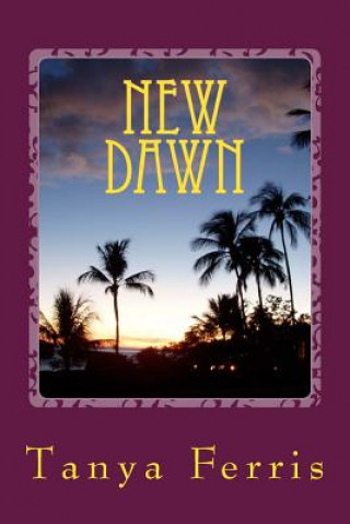 Kniha New Dawn Tanya Ferris