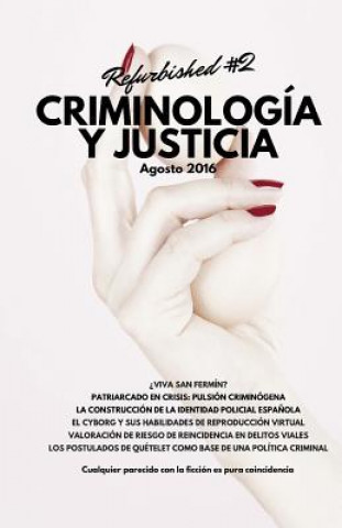 Könyv Criminología y Justicia: Refurbished #2 Guillermo Gonzalez