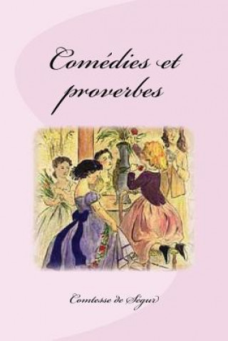 Kniha Comédies et proverbes Comtesse De Segur