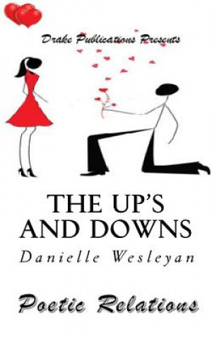 Knjiga The Ups and Downs: Poetic Relations Danielle Wesleyan