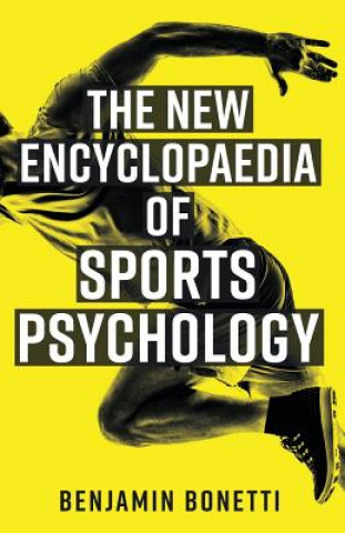 Carte The New Encyclopaedia of Sports Psychology Benjamin Bonetti