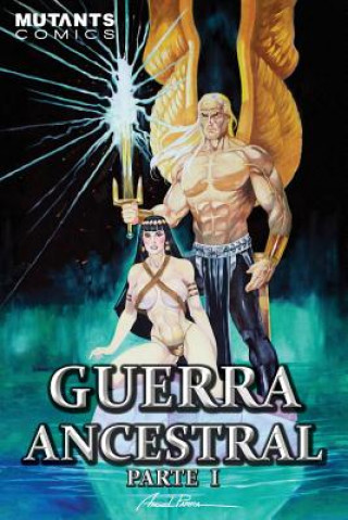 Könyv Guerra Ancestral Angel Parra