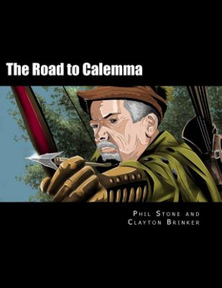 Könyv The Road to Calemma: an rpg module for any D20 system Phil Stone