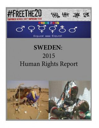 Könyv Sweden: 2015 Human Rights Report United States Department of State