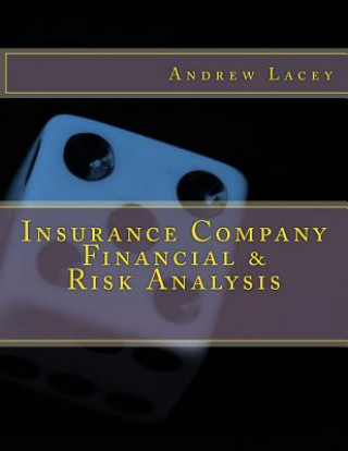 Könyv Insurance Company Financial & Risk Analysis MR Andrew Gordon Lacey