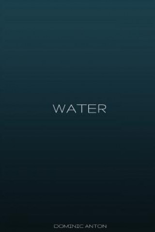 Knjiga Water Dominic J Anton