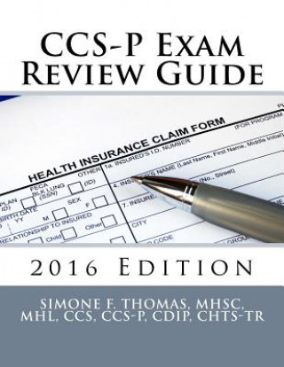 Könyv CCS-P Exam Review Guide 2016 Edition Mhsc Mhl Ccs Ccs Thomas