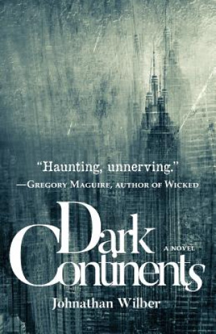 Knjiga Dark Continents Johnathan Wilber