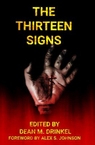 Kniha The Thirteen Signs Dean M Drinkel