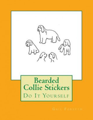 Book Bearded Collie Stickers: Do It Yourself Gail Forsyth