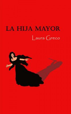 Kniha La hija mayor Laura Greco