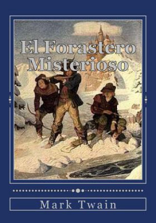 Carte El Forastero Misterioso Mark Twain